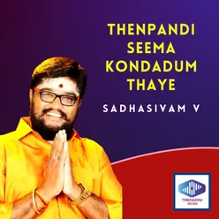 Thenpandi Seema Kondadum Thaye